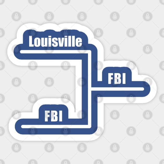 Louisville Vs FBI Sticker by Lord Teesus